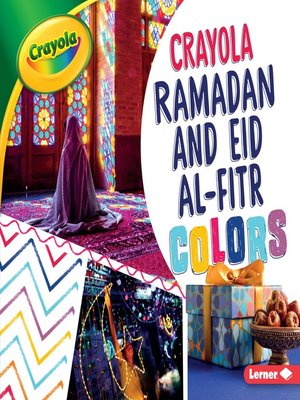 cover image of Crayola Ramadan and Eid al-Fitr Colors